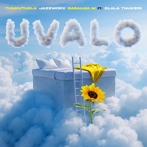 uValo (feat. Dlala Thukzin) - JAZZWRLD, Thukuthela & Babalwa M: Song Lyrics, Music Videos & Concerts
