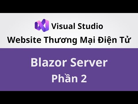 Xây Dựng Website Thương Mại Điện Tử Với Blazor Server | Phần 2