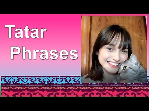 Tatar Language phrases | タタール語フレーズ [Turkic languages series]