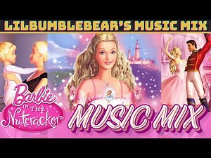 Barbie Nutcracker Soundtrack | Ultimate Holiday Music Mix for Nostalgic Vibes 🎄✨