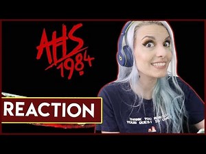 AHS 1984 Reaction | BarbieXanax