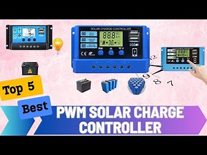 Top 5 Best PWM Solar Charge Controller of 2025