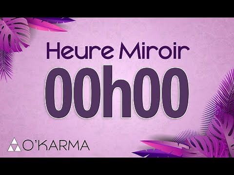 🕛 HEURE MIROIR 00h00 - Interprétation et Signification angélique