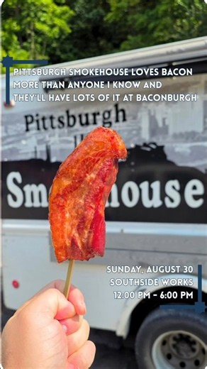 Pittsburgh Smokehouse is the Biggest Fan of Bacon and Can't Wait for BaconBurgh