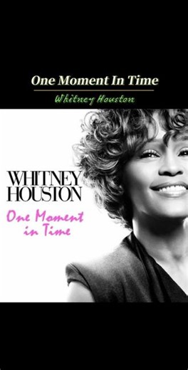 《One Moment In Time》是美国歌手惠特妮·休斯顿（Whitney Houston）演唱的经典励志歌曲，于1988年8月27日发行，是1988年汉城奥运会美国队队歌，由Albert Hammond和John Bettis创作，Narada Michael Walden制作。这首歌在全球范围内广受欢迎，在英国和德国单曲榜夺得冠军，并登上美国公告牌百强单曲榜第5名。它激励人心的歌词与休