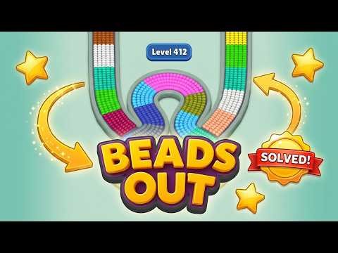 🟢 Beads Out Level 412 Walkthrough | Step-by-Step Solution! 🏆