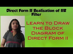 Direct Form II Realization of IIR Filter|Direct Form Realization part2