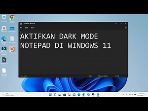 Cara Mengaktifkan Dark Mode di Notepad Windows 11