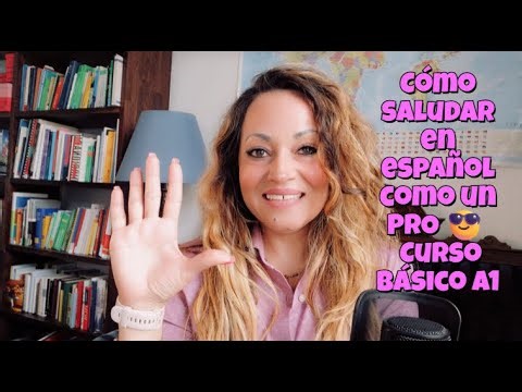 Cómo saludar en español como un PRO 😎 Curso básico A1