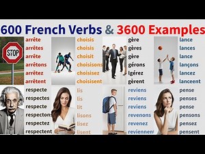 600 French Verbs conjugations & daily Sentence Examples & pictures, conjugaisons des verbes français