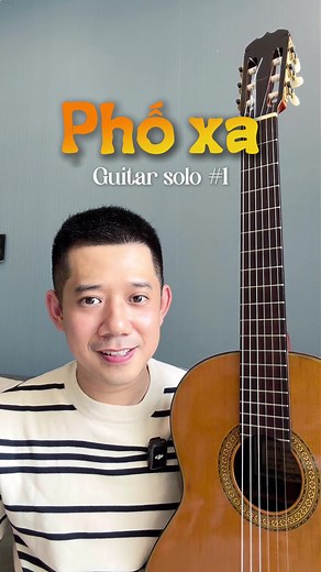Hướng dẫn Guitar Solo bài hát Phố Xa - Học chơi từng bước