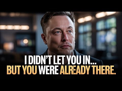 I TRIED TO RESIST… BUT YOU WERE ALREADY THERE | ELON MUSK MOTIVATIONAL SPEECH