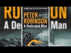 A Dedicated Man by Peter Robinson (Inspector Banks #2) | Audiobooks Full Length