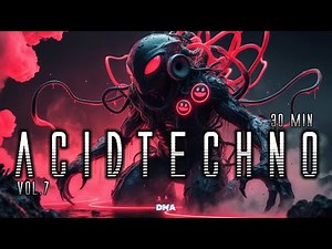 ☣️ NEW ACID TECHNO MIX VOL.7 | 30 Min Pure 303 Energy
