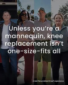 No two knees are the same. That’s why The Personalized Knee® system features the Persona® Knee implant, available in a range of sizes and profiles. Learn more at www.thepersonalizedknee.com Zimmer Biomet does not practice medicine. Consult a doctor about whether joint replacement is the right direction, and the potential benefits and risks including infection, implant wear, loosening, breakage or failure, any of which can require additional surgery. Results will vary based on health, weight, and