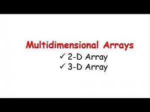 Multidimensional Arrays | 2-dimensional arrays | 3-dimensional arrays | Data Structure |