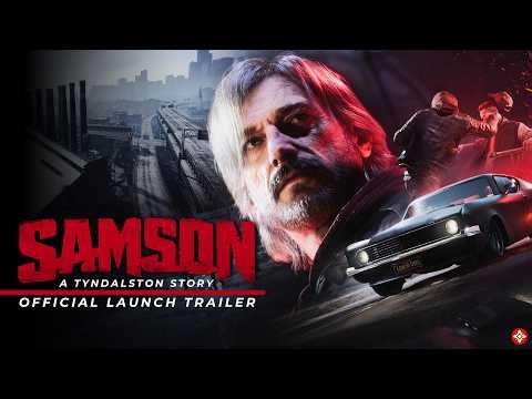 Samson: A Tyndalston Story – Official Launch Trailer | Open World Action Adventure Game 2026