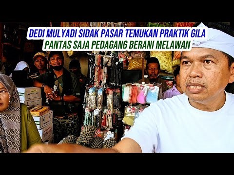 DEDI MULYADI INSPECTS MARKETS, FINDING CRAZY PRACTICES. NO WONDER THAT TRADERS DARE TO FIGHT BACK