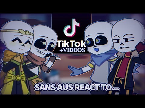Sans aus react to TikTok/Videos || Compilation Video