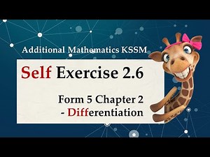 Form 5 Add Maths KSSM Chapter 2 Differentiation | Self Exercise 2.6