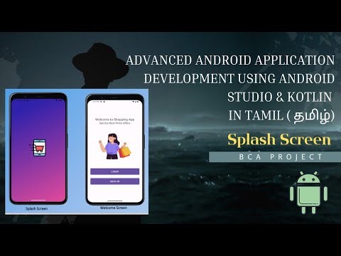 Splash screen|Android app development using Android studio koltlin in tamil|BCA PROJECT #bcaprojects