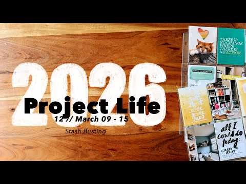 2026 Project Life // 12 - March 09 - 15