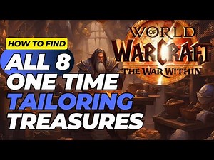 All 8 Tailoring Treasures in The War Within