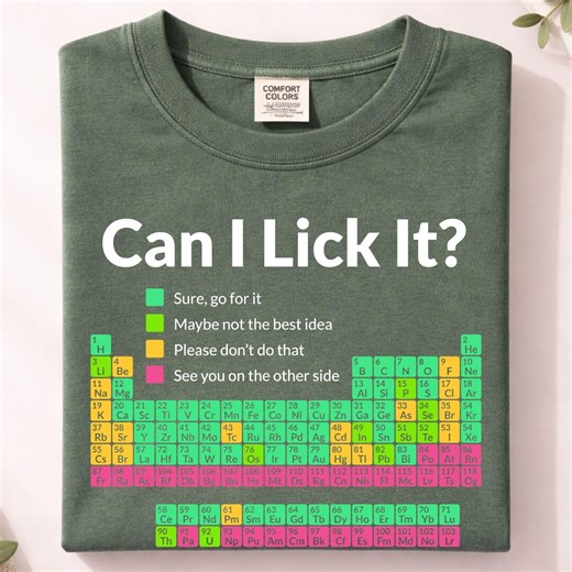 Periodic Table Graphic T-shirt | Comfort Colors Can I Lick It Shirt - Etsy
