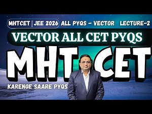 Vector MHT-CET PYQs - 2| #mhtcet2026 #vectorpyqs