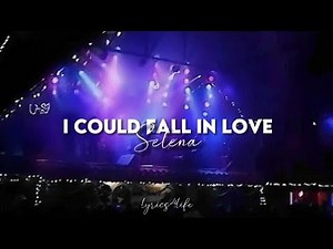 Selena - I Could Fall In Love (Lyrics)