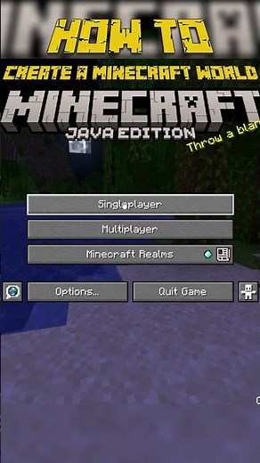 HOW TO create your own Minecraft world