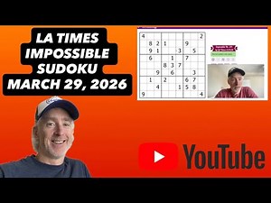 Let's CRACK the LA Times Impossible Sudoku! [March 29, 2026] Walkthrough Solution