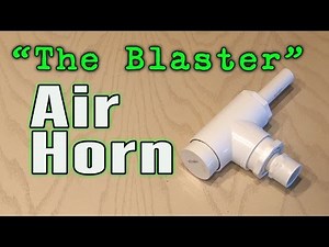 "The Blaster" Air Horn!