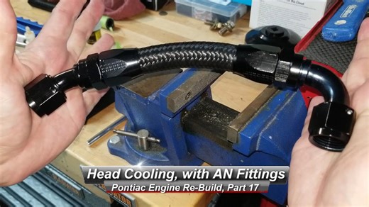 Pontiac V8 Rebuild, Part 17 How To Install AN Fittings And Keep Your Heads Cool
