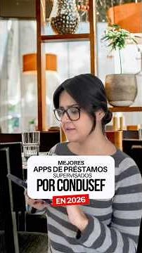 Mejores apps de préstamos confiables supervisadas por CONDUSEF en 2026