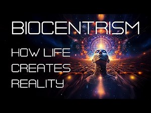 Biocentrism: How Life Creates Reality