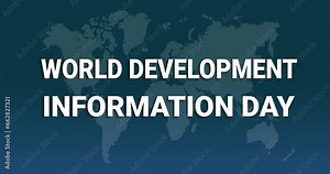 World Development Information Day text animation. Great for Development Information campaigns and Event