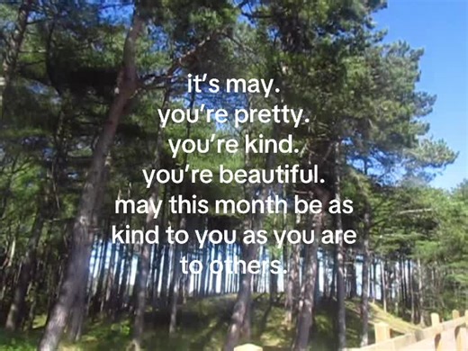 Happy May: You're Kind, Beautiful, and Loved!