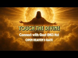 ✨ 963 Hz THE GOD FREQUENCY: The Miracle of Jesus Christ | Activate Divine Healing & Oneness 👁️