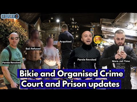 Bikie and Organised Crime Court and Prison updates