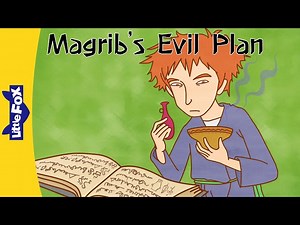 Aladdin and His Wonderful Lamp | Chapters 9-10 | Magrib’s Evil Plan | Little Fox - Videos For Kids