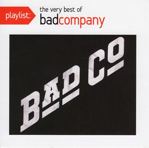 Bad Company - Playlist: The Very Best Of Bad Company
