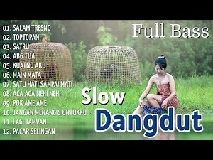 Slow Dangdut!!!! Lagu Dangdut Slow Full Bass - Dangdut Terbaru
