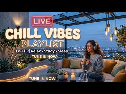 Late Night Chill Vibes 🌌 Smooth Relaxing Music Live Stream
