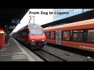Through the Swiss Alps from Zug to Lugano on Intercity Train