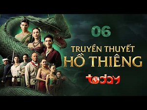 TRUYỀN THUYẾT HỒ THIÊNG - TẬP 6 | Phim Thái Lan Huyền Bí: Mối Tình Tiền Kiếp Giữa Người Và Thần Rắn
