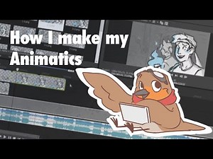How I make my Animatics