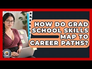 How Do Grad School Skills Map To Career Paths? - Grad School Mindset
