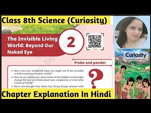 Ncert Class -8th Science Curiosity Chapter -2 | The Invisible Living World Beyond Our Naked Eye