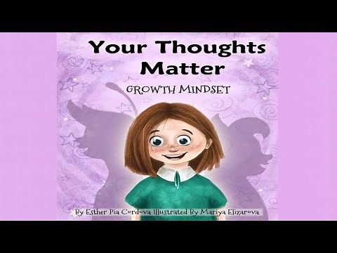 Your Thoughts Matter: Growth Mindset by Esther Pia Cordova | A Story Of Negative Self-Talk